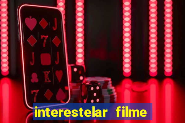 interestelar filme completo dublado torrent